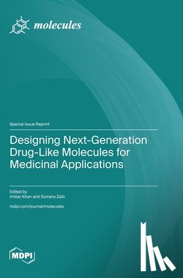 Khan, Imtiaz - Designing Next-Generation Drug-Like Molecules for Medicinal Applications