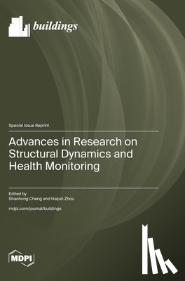 Cheng, Shaohong - Advances in Research on Structural Dynamics and Health Monitoring