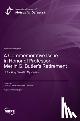 Godler, David E. - A Commemorative Issue in Honor of Professor Merlin G. Butler's Retirement