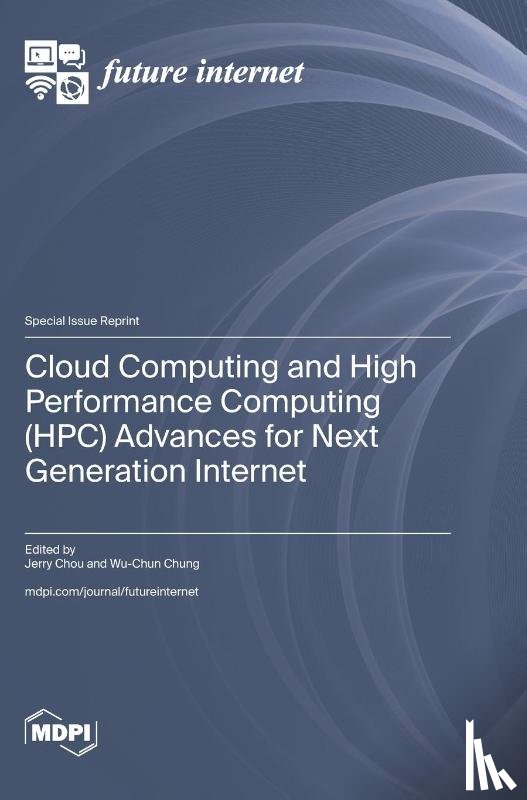 Chou, Jerry - Cloud Computing and High Performance Computing (HPC) Advances for Next Generation Internet