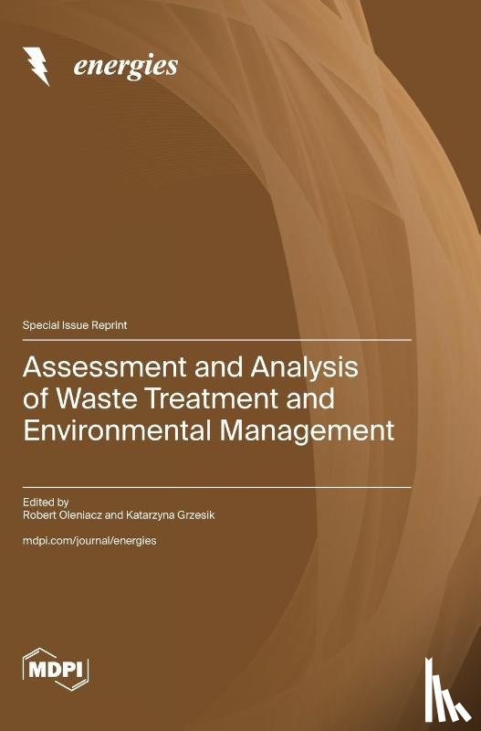 Oleniacz, Robert - Assessment and Analysis of Waste Treatment and Environmental Management