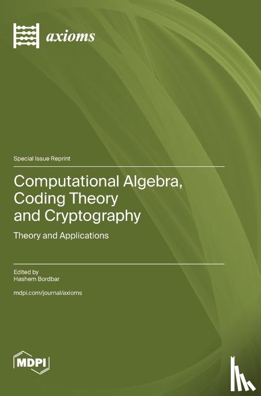 Bordbar, Hashem - Computational Algebra, Coding Theory and Cryptography