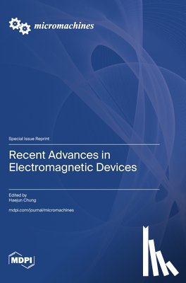 Chung, Haejun - Recent Advances in Electromagnetic Devices