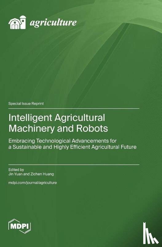 Yuan, Jin - Intelligent Agricultural Machinery and Robots