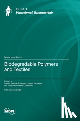 Varnaite-Zuravliova, Sandra - Biodegradable Polymers and Textiles