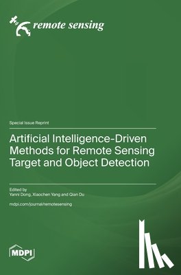 Dong, Yanni - Artificial Intelligence-Driven Methods for Remote Sensing Target and Object Detection