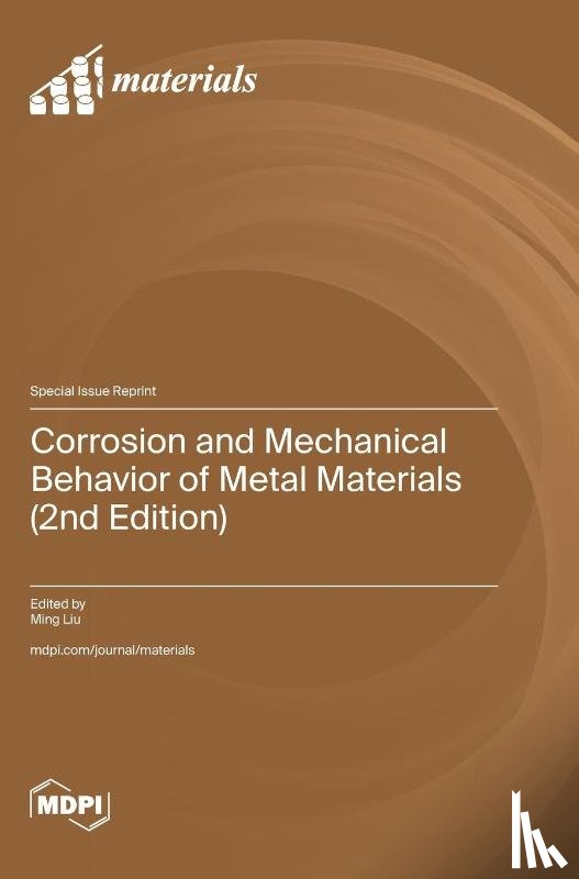 Liu, Ming - Corrosion and Mechanical Behavior of Metal Materials (2nd Edition)