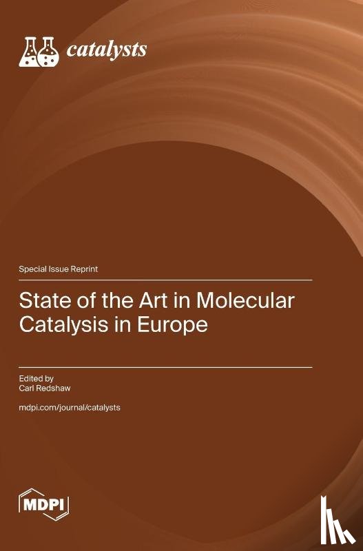 Redshaw, Carl - State of the Art in Molecular Catalysis in Europe