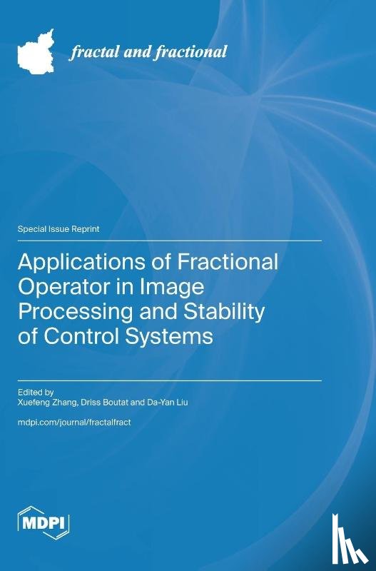 Zhang, Xuefeng - Applications of Fractional Operator in Image Processing and Stability of Control Systems