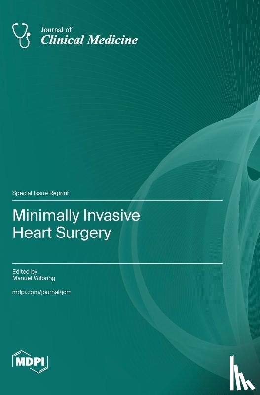 Wilbring, Manuel - Minimally Invasive Heart Surgery