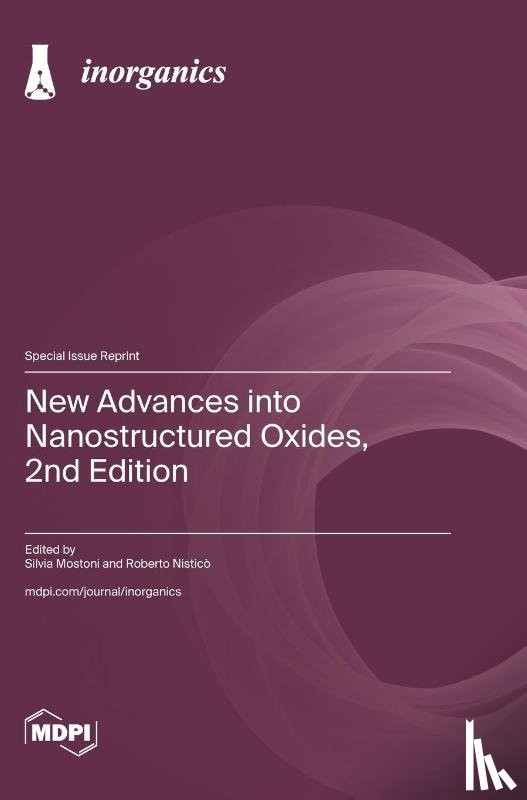 Mostoni, Silvia - New Advances into Nanostructured Oxides, 2nd Edition