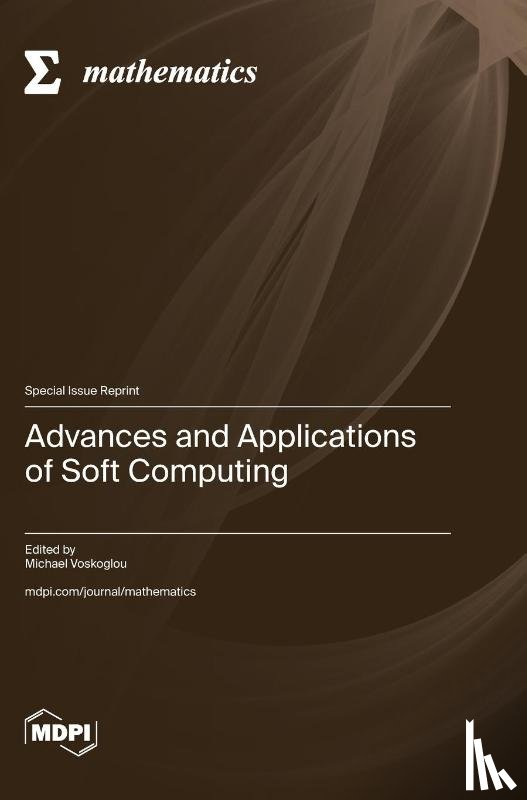 Voskoglou, Michael - Advances and Applications of Soft Computing
