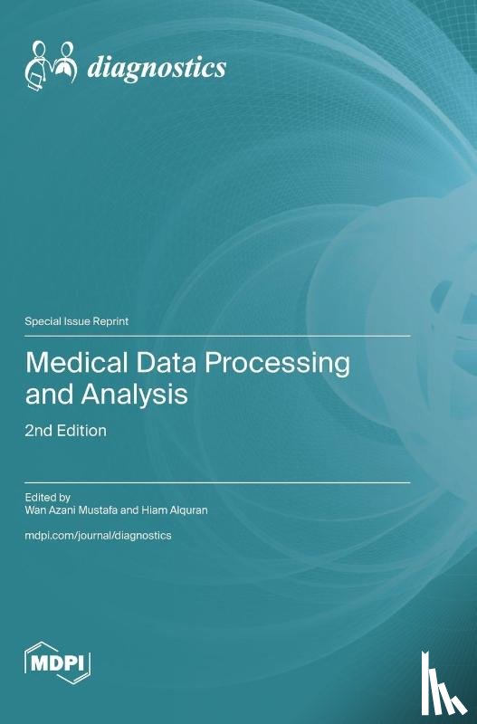 Mustafa, Wan Azani - Medical Data Processing and Analysis