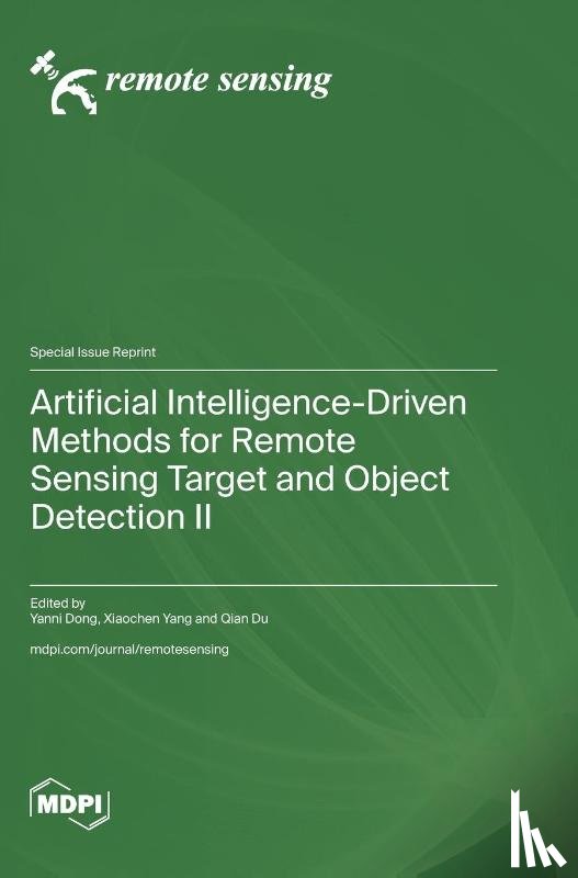 Dong, Yanni - Artificial Intelligence-Driven Methods for Remote Sensing Target and Object Detection II