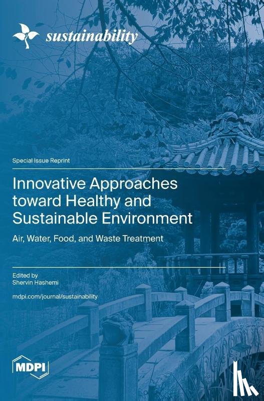 Hashemi, Shervin - Innovative Approaches toward Healthy and Sustainable Environment