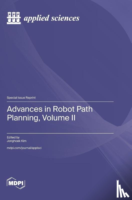 Kim, Jonghoek - Advances in Robot Path Planning, Volume II