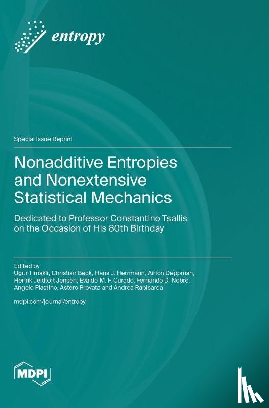 Tirnakli, Ugur - Nonadditive Entropies and Nonextensive Statistical Mechanics