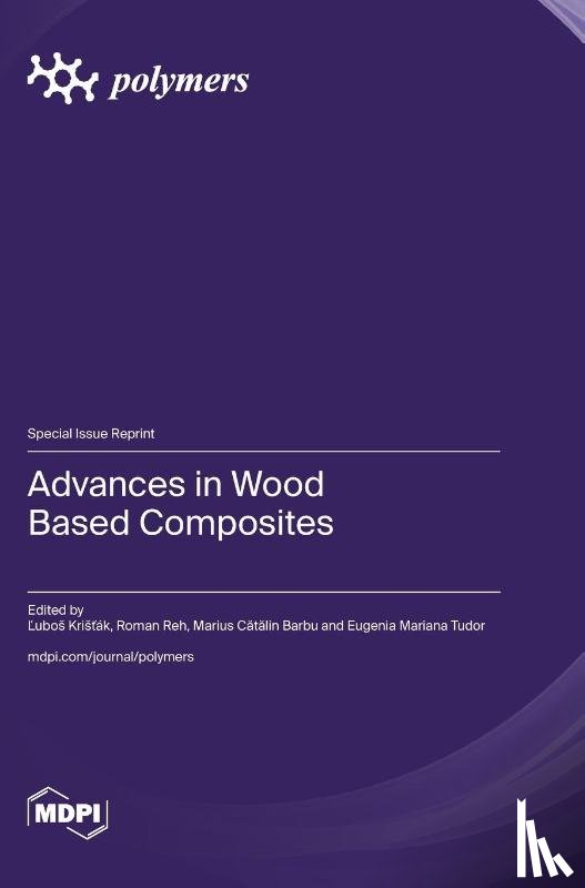Kristak, Lubos - Advances in Wood Based Composites