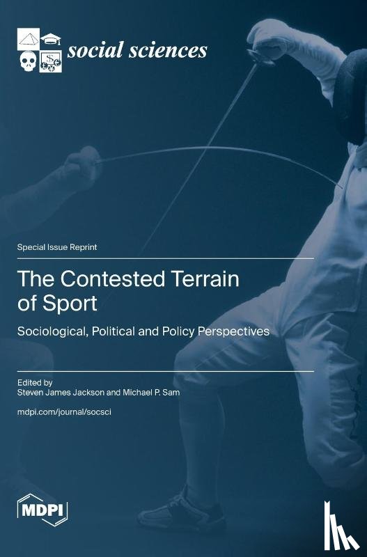 Jackson, Steve James - The Contested Terrain of Sport