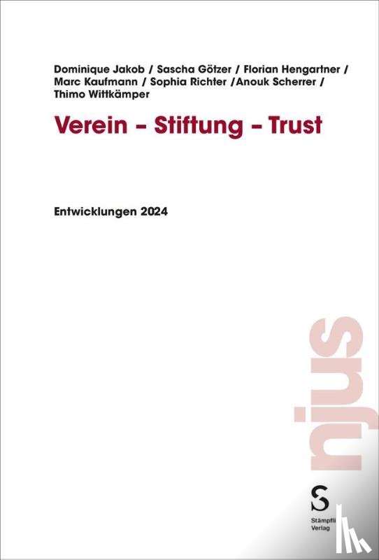Jakob, Dominique, Kaufmann, Marc, Richter, Sophia, Scherrer, Anouk - Verein - Stiftung - Trust