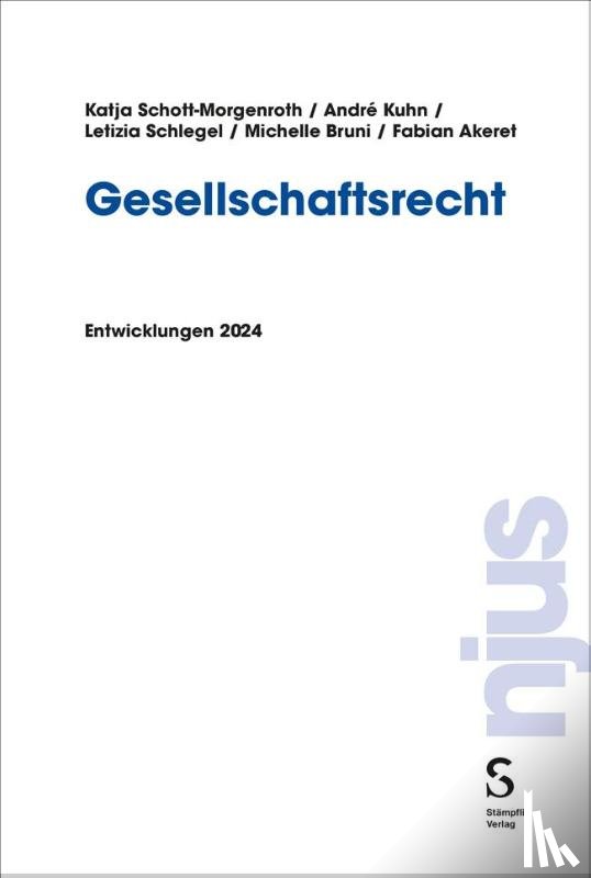 Schott-Morgenroth, Katja, Kuhn, André, Schlegel, Letizia, Bruni, Michelle - Gesellschaftsrecht