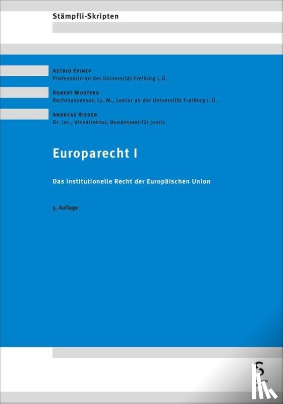 Epiney, Astrid, Mosters, Robert, Rieder, Andreas - Europarecht I