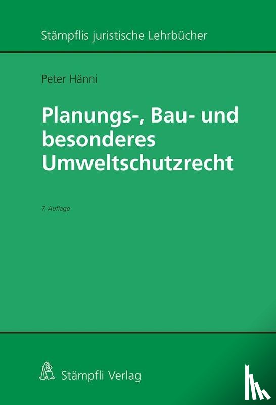 Hänni, Peter - Planungs-, Bau- und besonderes Umweltschutzrecht