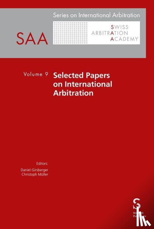  - Selected Papers on International Arbitration Volume 9