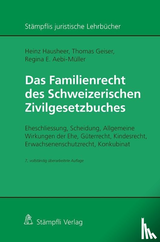 Hausheer, Heinz, Geiser, Thomas, Aebi-Müller, Regina E. - Das Familienrecht des Schweizerischen Zivilgesetzbuches