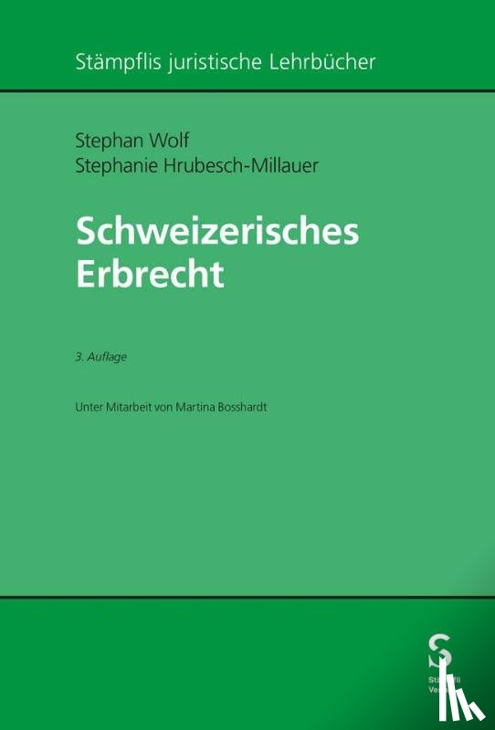 Wolf, Stephan, Hrubesch-Millauer, Stephanie - Schweizerisches Erbrecht