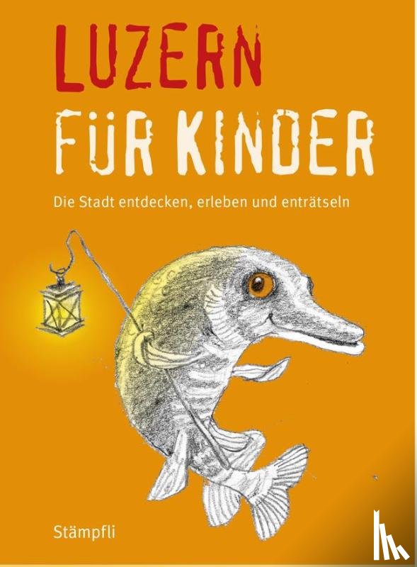 Blum, Katrin, Frei Nägeli, Martina, Schnidrig, Benita - Luzern für Kinder