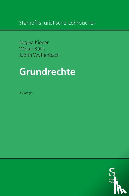 Kiener, Regina, Kälin, Walter, Wyttenbach, Judith - Grundrechte