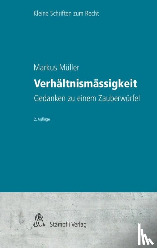 Müller, Markus - Verhältnismässigkeit