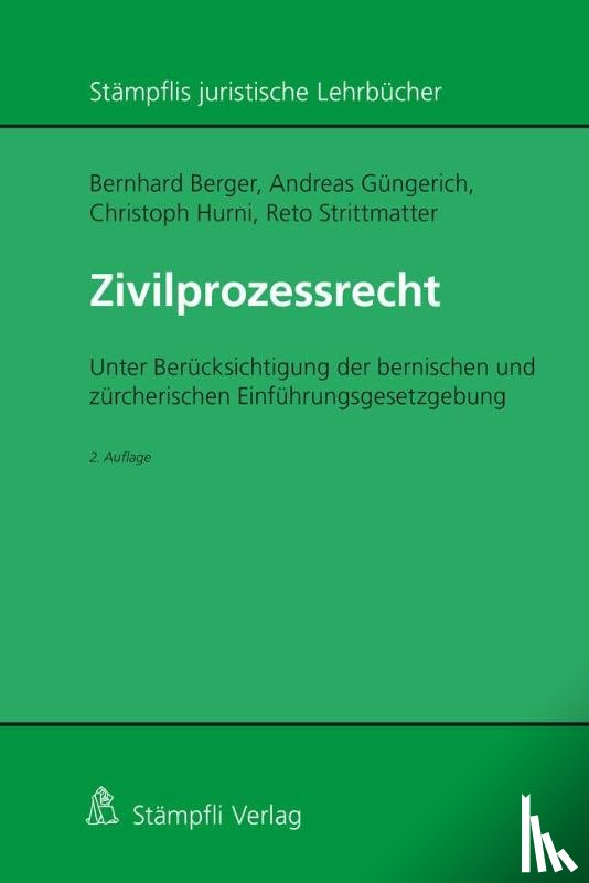 Berger, Bernhard, Güngerich, Andreas, Hurni, Christoph, Strittmatter, Reto - Zivilprozessrecht (Schweizer Recht)
