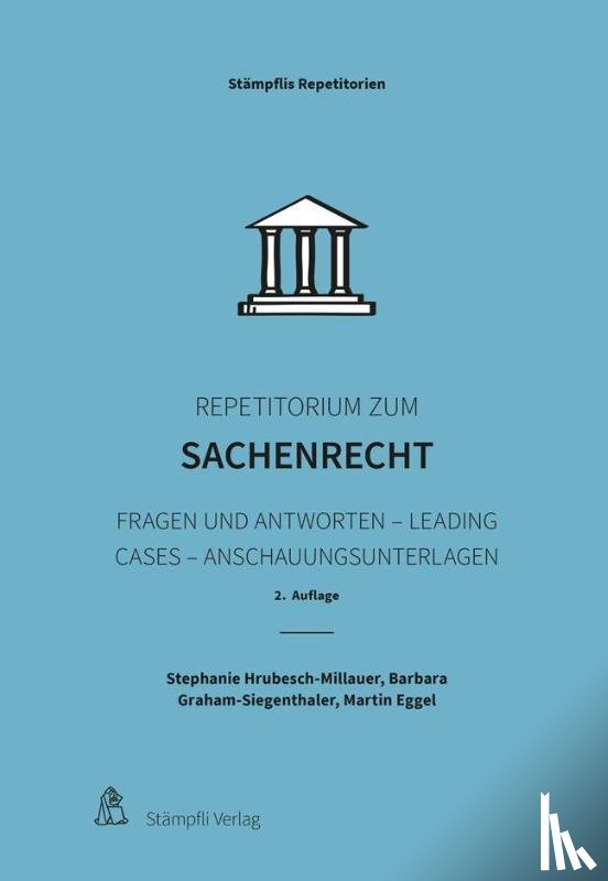 Hrubesch-Millauer, Stephanie, Graham-Siegenthaler, Barbara, Eggel, Martin - Repetitorium zum Sachenrecht