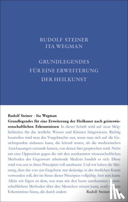 Steiner, Rudolf, Wegman, Ita - Grundlegendes für eine Erweiterung der Heilkunst nach geisteswissenschaftlichen Erkenntnissen