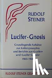 Steiner, Rudolf - Lucifer-Gnosis