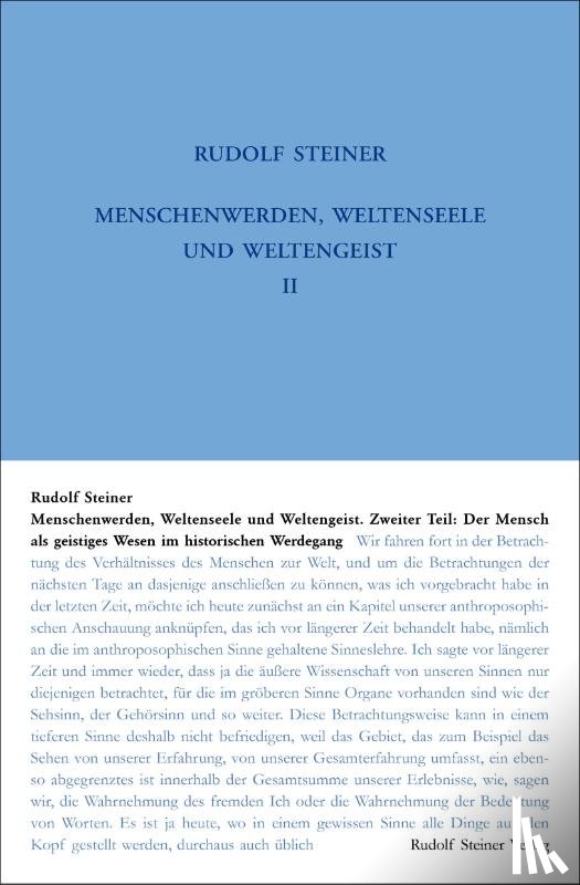 Steiner, Rudolf - Menschenwerden, Weltenseele und Weltengeist. Der Mensch als geistiges Wesen im historischen Werdegang