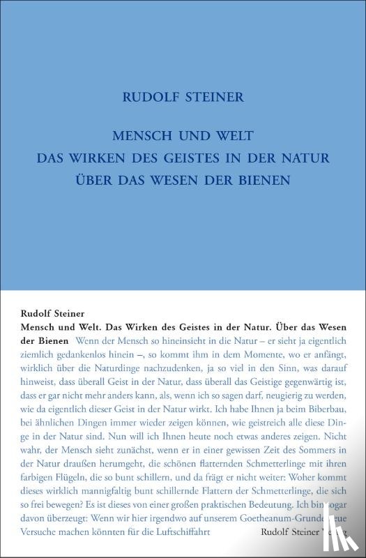 Steiner, Rudolf - Mensch und Welt. Das Wirken des Geistes in der Natur - über das Wesen der Bienen