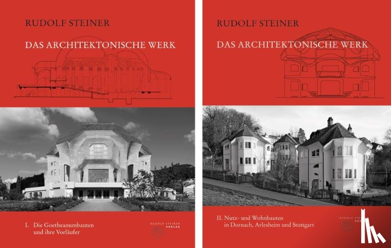Steiner, Rudolf - Das architektonische Werk, Band 1-2