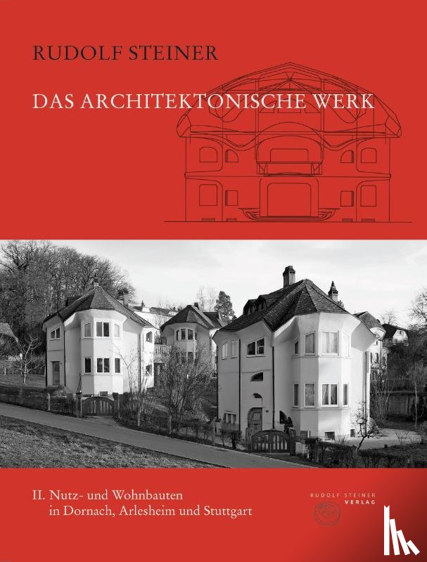 Steiner, Rudolf - Das architektonische Werk