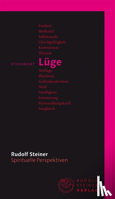 Steiner, Rudolf - Stichwort Lüge