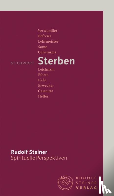 Steiner, Rudolf - Stichwort Sterben