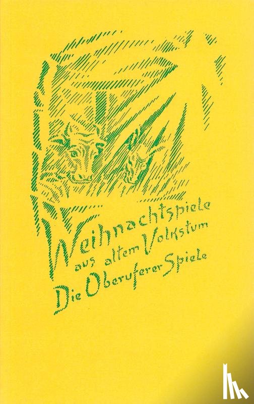 Steiner, Rudolf - Weihnachtspiele aus altem Volkstum. Die Oberuferer Spiele