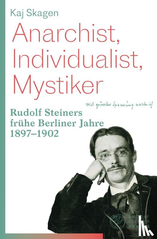 Skagen, Kaj - Anarchist, Individualist, Mystiker