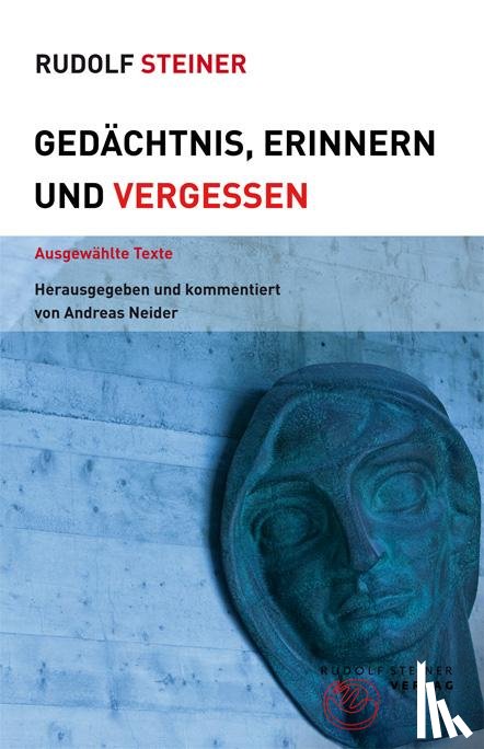 Steiner, Rudolf - Gedächtnis, Erinnern und Vergessen