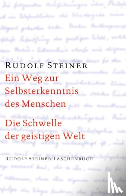 Steiner, Rudolf - Ein Weg zur Selbsterkenntnis des Menschen / Die Schwelle der geistigen Welt