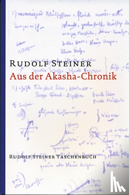 Steiner, Rudolf - Aus der Akasha-Chronik