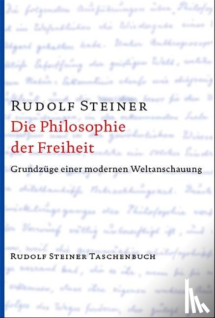 Steiner, Rudolf - Die Philosophie der Freiheit