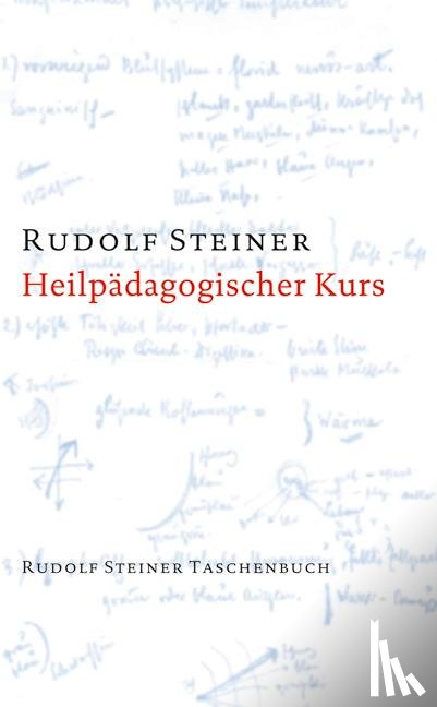 Steiner, Rudolf - Heilpädagogischer Kurs